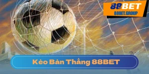 Kèo Bàn Thắng: Cách Cá Cược Đầy Hấp Dẫn tại 88BET Kèo bàn thắng bóng đá
